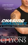 Chasing Shadows - CJ Lyons - 9781939038036