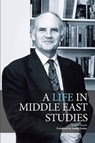 A Life in Middle East Studies - OWEN,  Roger - 9781939067234