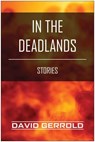 In the Deadlands - David Gerrold - 9781939529503