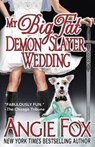 My Big Fat Demon Slayer Wedding - FOX,  Angie - 9781939661142