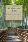 Grassroots Zen - Perle Besserman - 9781939681690