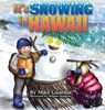 It's Snowing in Hawaii - GUARDIA,  Mike - 9781939688156