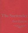 The Surrender - ESPOSITO,  Veronica Scott - 9781939781291