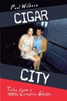 Cigar City - Paul Wilborn - 9781940300023