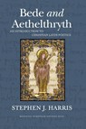 Bede and Aethelthryth - Stephen J. Harris - 9781940425931