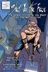 Shot in the Face: A Savage Journey to the Heart of Transmetropolitan - Warren Ellis - 9781940589008