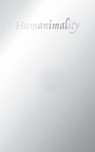 Humanimality - Rainer J. Hanshe - 9781940625775