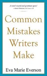 Common Mistakes Writers Make - EVERSON,  EVA Marie - 9781941103098