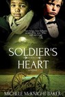 Soldier's Heart - BAKER,  Michele McKnight - 9781941103692