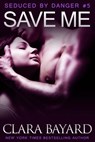Save Me - Clara Bayard - 9781941122075