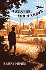 A Kestrel for a Knave - Barry Hines - 9781941147870