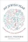 My Jewish Year - Abigail Pogrebin - 9781941493427