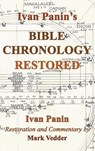 Ivan Panin's Bible Chronology Restored - Ivan Panin - 9781941776674