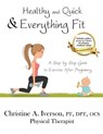 Healthy and Quick & Everything Fit - IVERSON,  Christine - 9781941799253