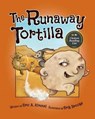 The Runaway Tortilla - KIMMEL,  Eric A. - 9781941821695