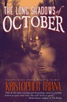 The Long Shadows of October - Kristopher Triana - 9781941918500