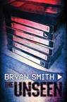The Unseen - Smith. Bryan - 9781941918883