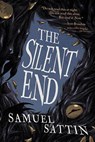 The Silent End - SATTIN,  Samuel - 9781941987544