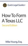 How To Form A Texas LLC - Mike Young Esq - 9781942226048
