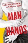 Man Hands - Sarina Bowen ; Tanya Eby - 9781942444503