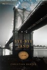 Bye-Bye Land - Christian Barter - 9781942683353