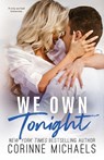 We Own Tonight - Corinne Michaels - 9781942834311