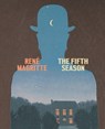 René Magritte: The Fifth Season - Caitlin Haskell - 9781942884231
