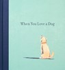 When You Love a Dog - M.H. Clark - 9781943200986