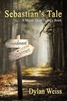Sebastian's Tale: A Skunk Tales Trilogy Book - Dylan Weiss - 9781943267163