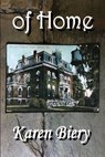 of Home - Karen Biery - 9781943267187