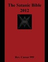 The Satanic Bible 2012 - Caesar 999 - 9781943287079