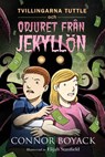 Tvillingarna Tuttle och odjuret från Jekyllön - Connor Boyack - 9781943521166