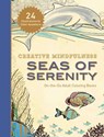 Creative Mindfulness: Seas of Serenity - Racehorse Publishing - 9781944686048