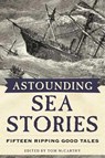 Astounding Sea Stories - Tom McCarthy - 9781944824242