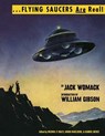 Flying Saucers Are Real! - Jack Womack - 9781944860004