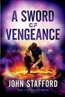 A Sword of Vengeance - STAFFORD,  John - 9781945159176