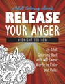 Release Your Anger - Adult Coloring Books ; Swear Word Coloring Book ; Coloring Books for Adults - 9781945260001