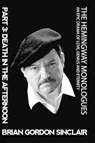 The Hemingway Monologues - Brian Gordon Sinclair - 9781945772122