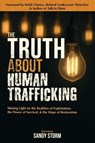 The Truth About Human Trafficking - Sandy Storm - 9781945786136