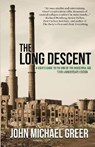 LONG DESCENT - John Michael Greer - 9781945810282