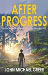After Progress - John Michael Greer - 9781945810596