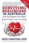 Surviving Healthcare in Australia - Anne Crawford - 9781945847547