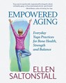 Empowered Aging - Ellen Saltonstall - 9781945847745