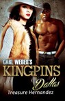 Carl Weber's Kingpins: Dallas - HERNANDEZ,  Treasure - 9781945855603