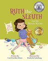 Ruth the Sleuth and the Messy Room - Carol Gordon Ekster - 9781946124340