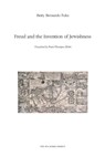 Freud and the Invention of Jewishness - Betty Bernardo Fuks - 9781946328588
