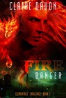 Fire Danger - Claire Davon - 9781946621023