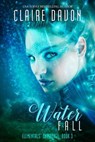 Water Fall - Claire Davon - 9781946621047
