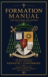 Formation Manual for the Clergy and Faithful of the Ancient Apostolic Primitive Catholic Church - Kenneth J Canterbury - 9781946814364