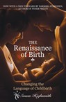 Renaissance of Birth - Susan Highsmith - 9781947072718